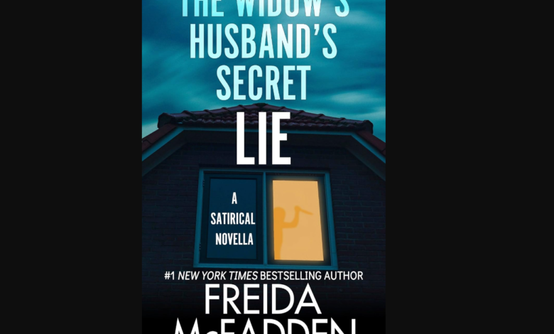 Download [PDF] "The Widow's Husband's Secret Lie" by Freida McFadden 2024